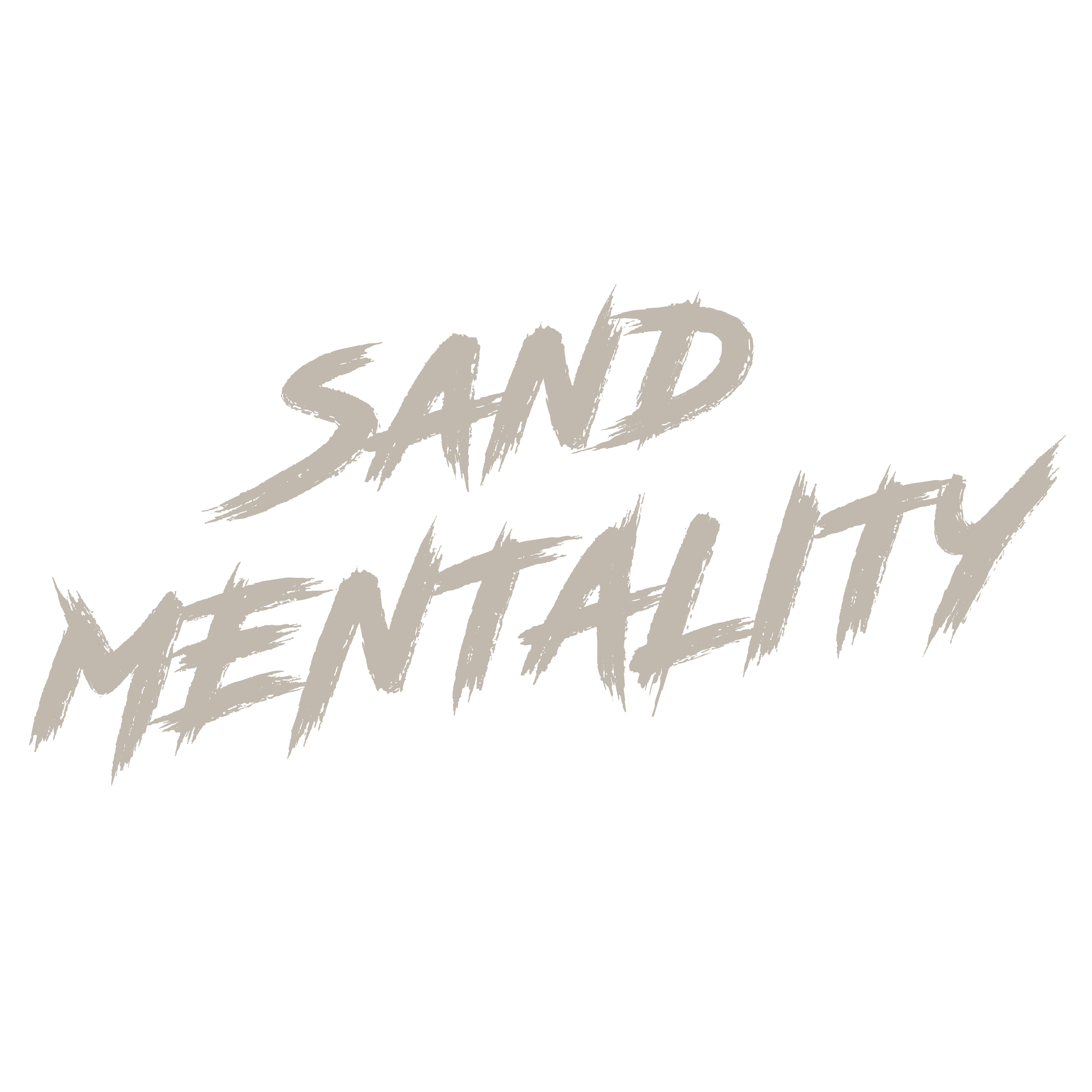 SAND MENTALITY